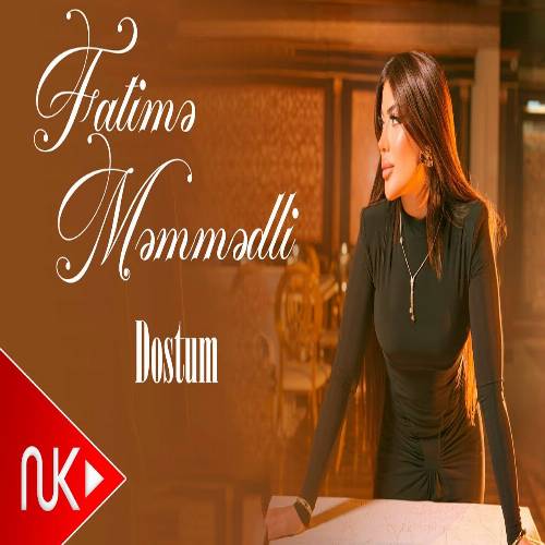 دانلود آهنگ دوستوم از فاطمه ممدلی Fatime Memmedli – Dostum
